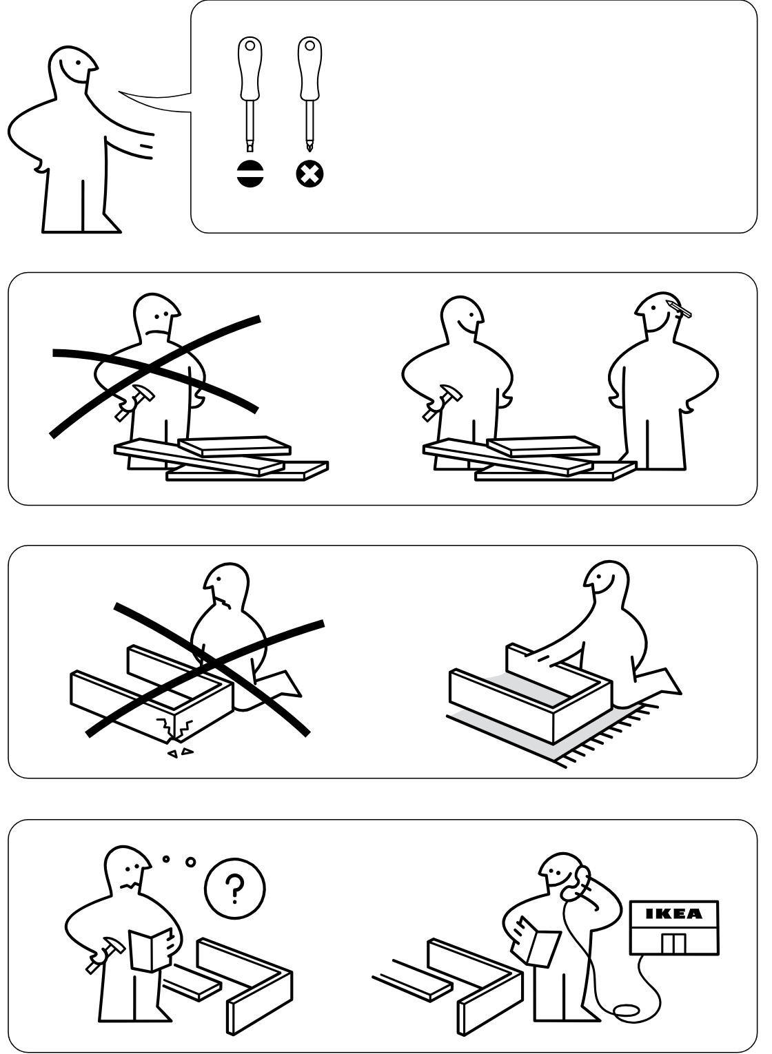 Illustration for assembly note: Preparation and safety panels show to use correct screwdrivers, avoid assembling alone, avoid working on hard/dirty surfaces or damaging parts, and contact IKEA for help if unsure.