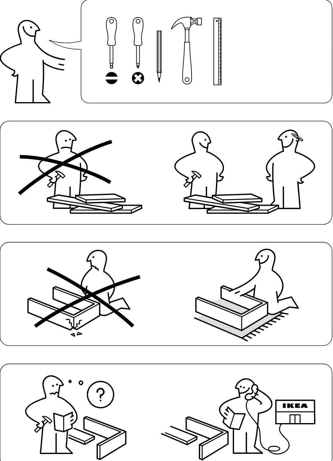 Illustration for safety warning: Four stacked preparation and safety panels show required tools, that assembly should be done by two people, that the item should be assembled on a soft surface rather than directly on the floor, and to consult the instructions or contact IKEA support if unsure.